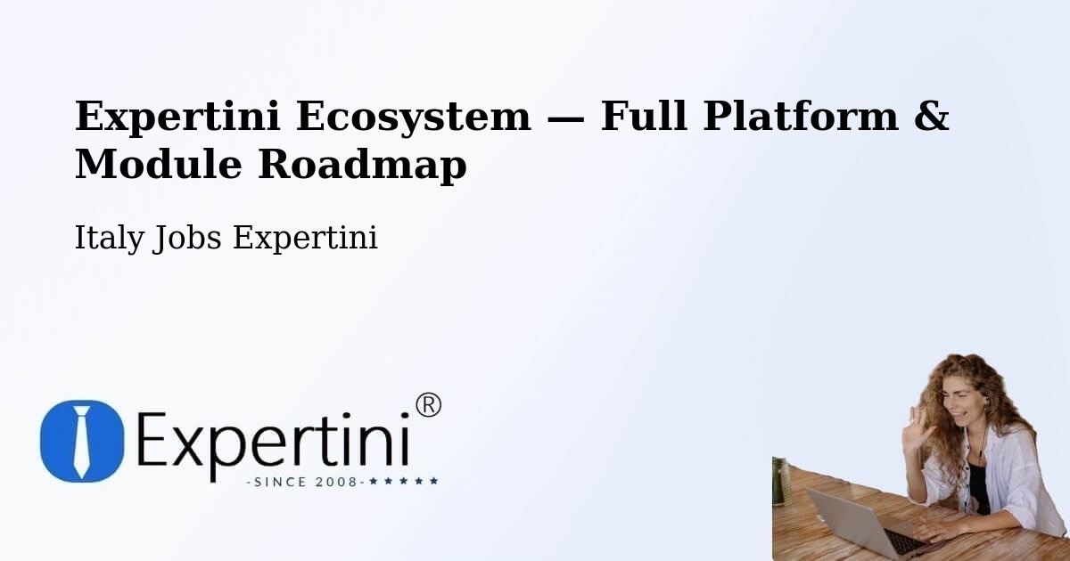 Expertini Ecosystem — Full Platform & Module Roadmap – Lecce